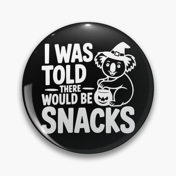 Item preview, I Was Told There Would Be Snacks designed and sold by theartfulaspie.