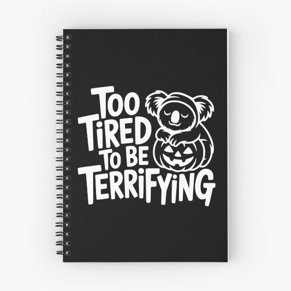 Item preview, Too Tired to Be Terrifying designed and sold by theartfulaspie.