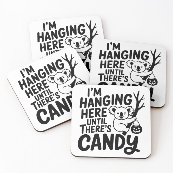 Item preview, I’m Hanging Here Until There’s Candy designed and sold by theartfulaspie.