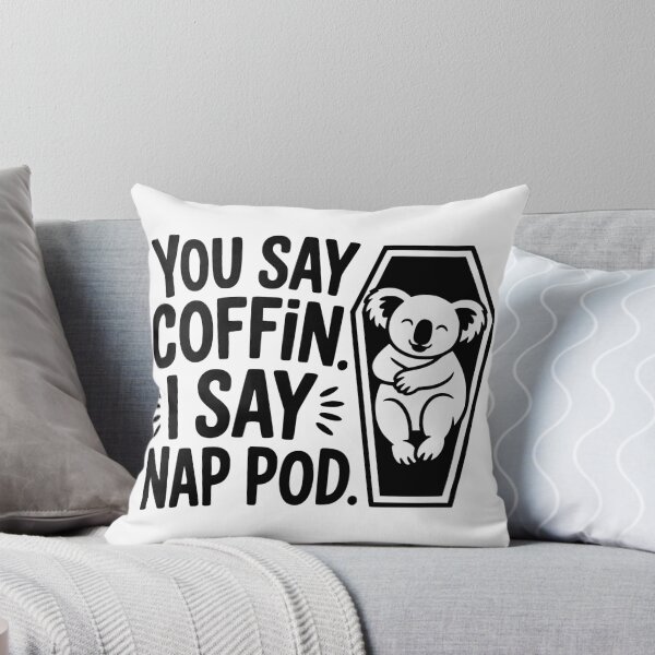 Item preview, You Say Coffin. I Say Nap Pod. designed and sold by theartfulaspie.