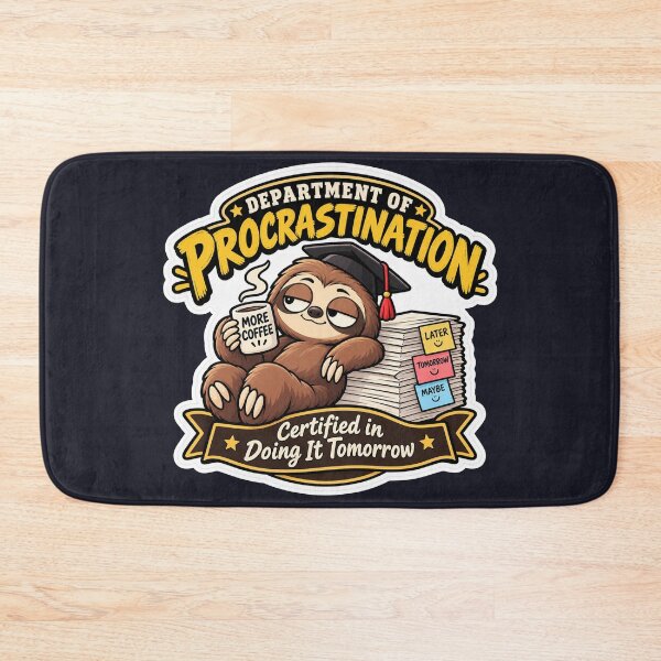 Item preview, Department Of Procrastination Certified In Doing It Tomorrow  designed and sold by NovaToons.