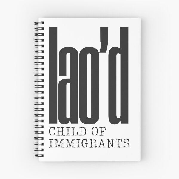 Item preview, Lao'd Child of Immigrants designed and sold by PurpleAcademy.