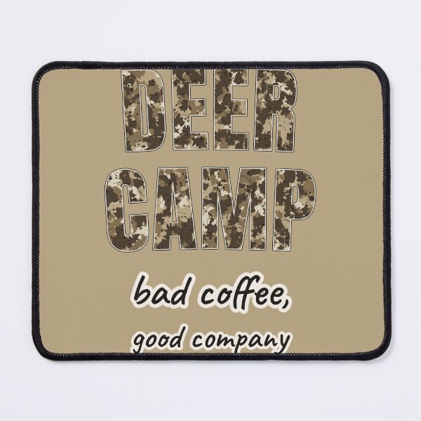 Item preview, Funny Hunter Gift Deer Camp Bad Coffee Good Company Hunting designed and sold by Worn & Witty.