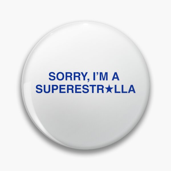 Item preview, SORRY, I'M A SUPERSTAR designed and sold by avocadofan.