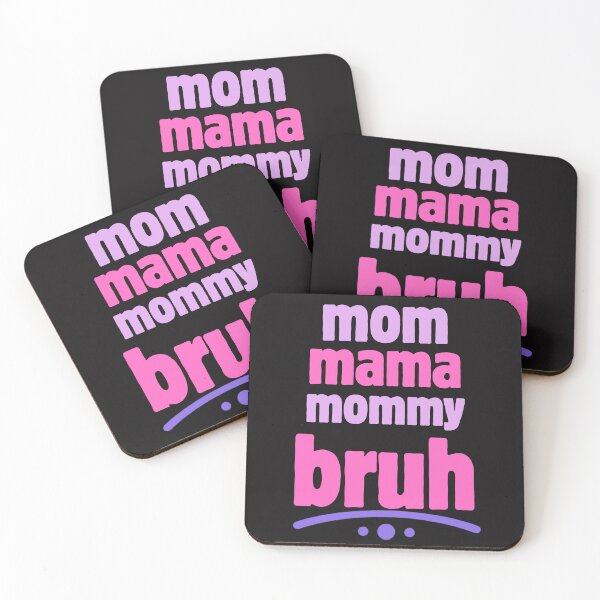Item preview, Mom Mama Mommy Bruh designed and sold by DsDesignArt.