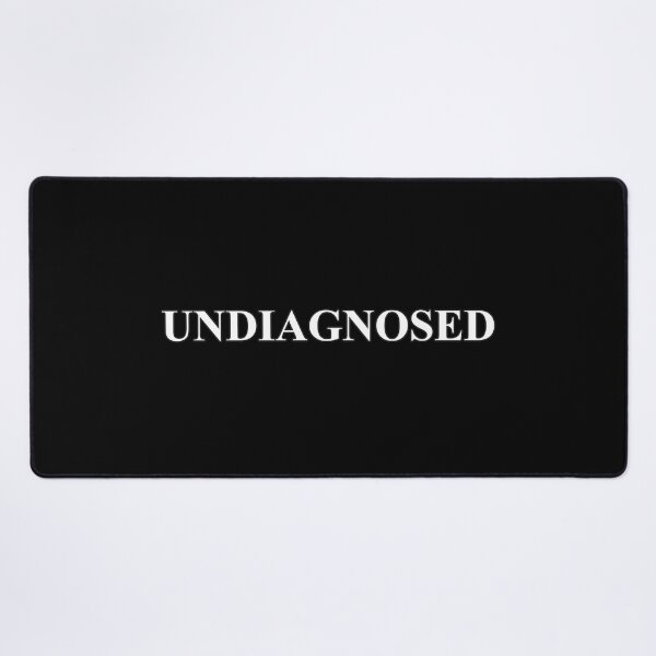 Item preview, Undiagnosed designed and sold by AbsintheMoon.