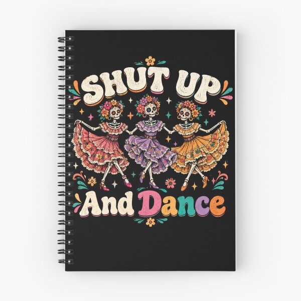 Item preview, Shut Up And Dance Calaveras designed and sold by DariaOltes.
