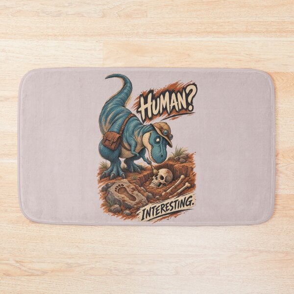 Item preview, Human? Interesting. – Funny Dinosaur Paleontologist designed and sold by FreePath-Move.