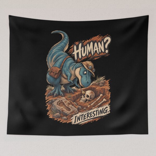 Item preview, Human? Interesting. – Funny Dinosaur Paleontologist designed and sold by FreePath-Move.