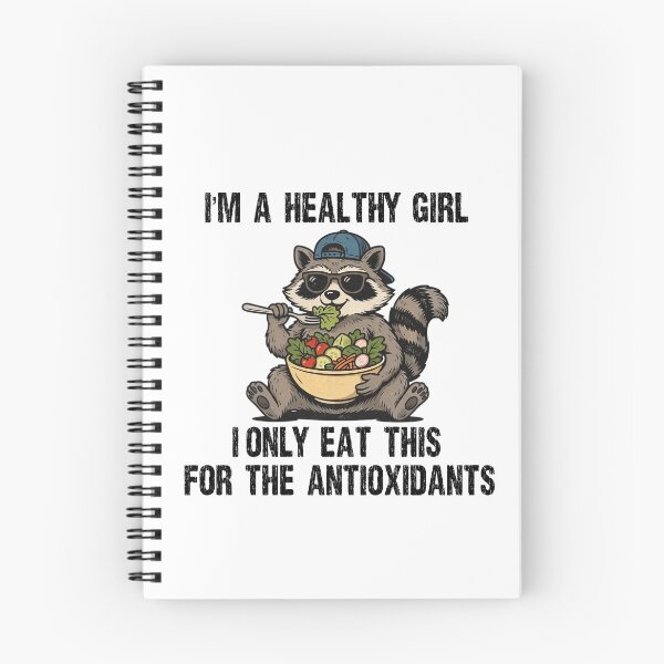 Item preview, I’m a Healthy Girl I Only Eat This for the Antioxidants Raccoon designed and sold by My Kozy Shoppe.