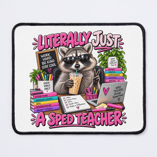 Item preview, Literally Just a SPED Teacher Funny Raccoon Special Education Teacher Humor designed and sold by 76Valeria.