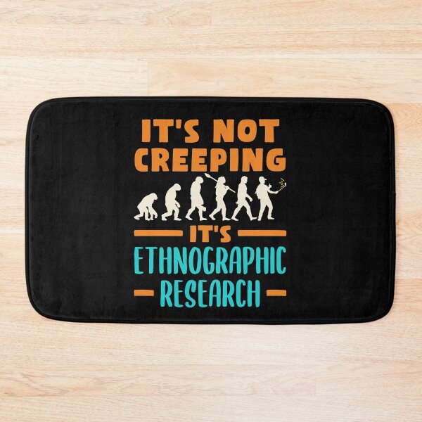 Item preview, Funny Cultural Anthropology It's Not Creeping It's Ethnographic Research designed and sold by jaygo.