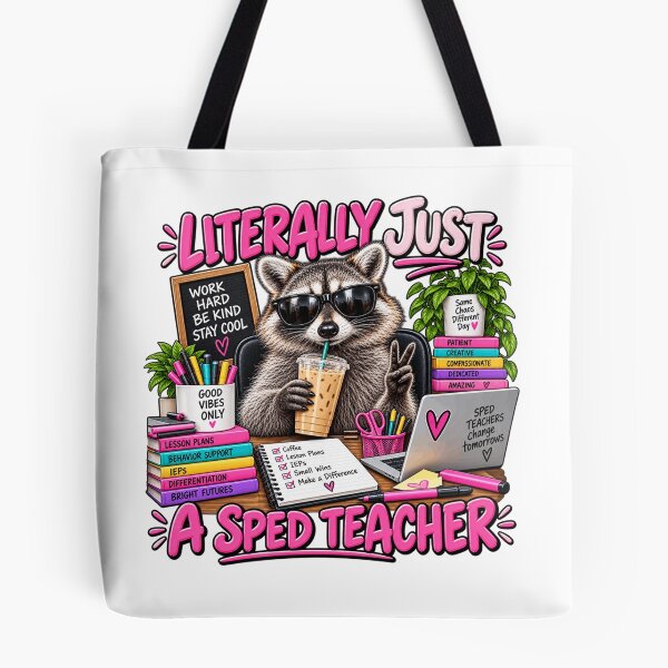 Item preview, Literally Just a SPED Teacher Funny Raccoon Special Education Teacher Humor designed and sold by 76Valeria.