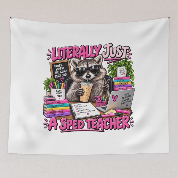 Item preview, Literally Just a SPED Teacher Funny Raccoon Special Education Teacher Humor designed and sold by 76Valeria.