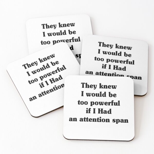 Item preview, They Knew I Would Be Too Powerful If I Had an Attention designed and sold by My Kozy Shoppe.