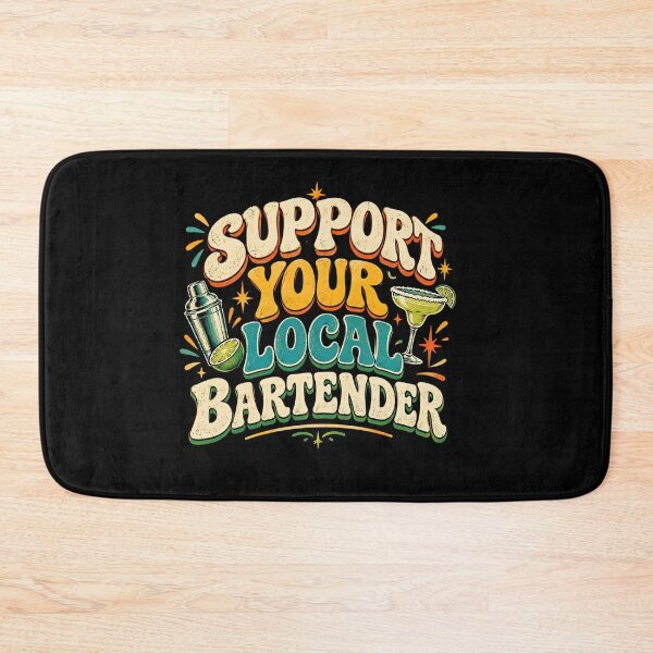 Item preview, Support Your Local Bartender designed and sold by DariaOltes.
