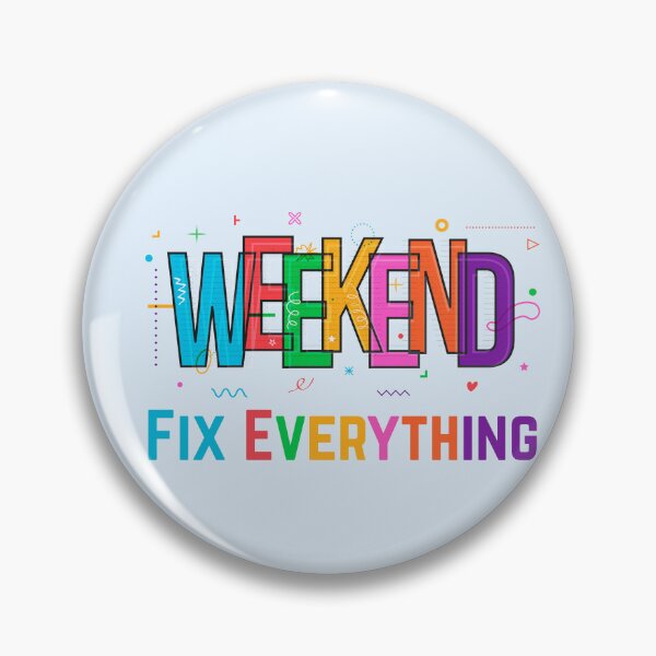 Item preview, Weekends Fix Everything designed and sold by fadilow.