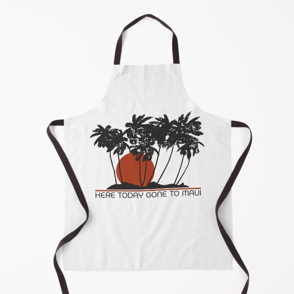 Item preview, Here Today Gone To Maui designed and sold by weepyzumi.