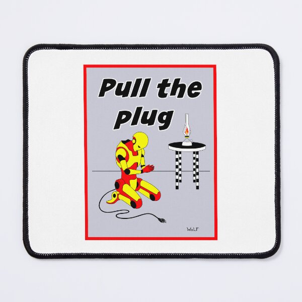 Item preview, Pull The Plug designed and sold by Steven Wolf.