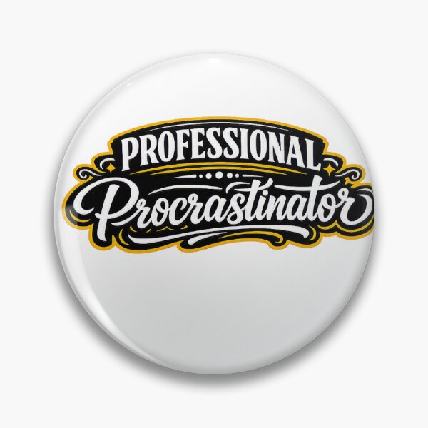 Item preview, Professional Procrastinator Funny Quote Design designed and sold by Dew Drop Designs.