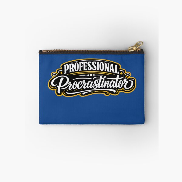 Item preview, Professional Procrastinator Funny Quote Design designed and sold by Dew Drop Designs.