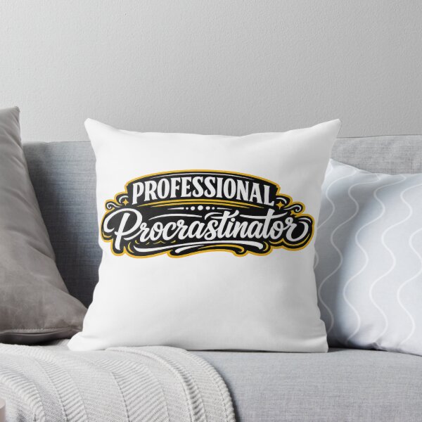 Item preview, Professional Procrastinator Funny Quote Design designed and sold by Dew Drop Designs.
