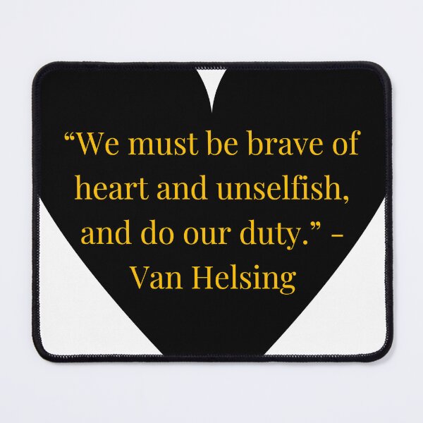 Item preview, Van Helsing Quote – Dracula Gold Text Black Heart designed and sold by TheIconSmith.
