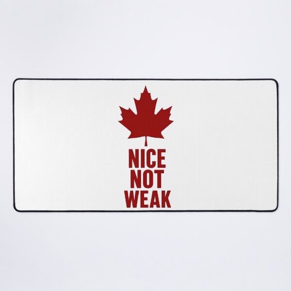 Item preview, Canada - Nice, Not Weak designed and sold by Flowercita.