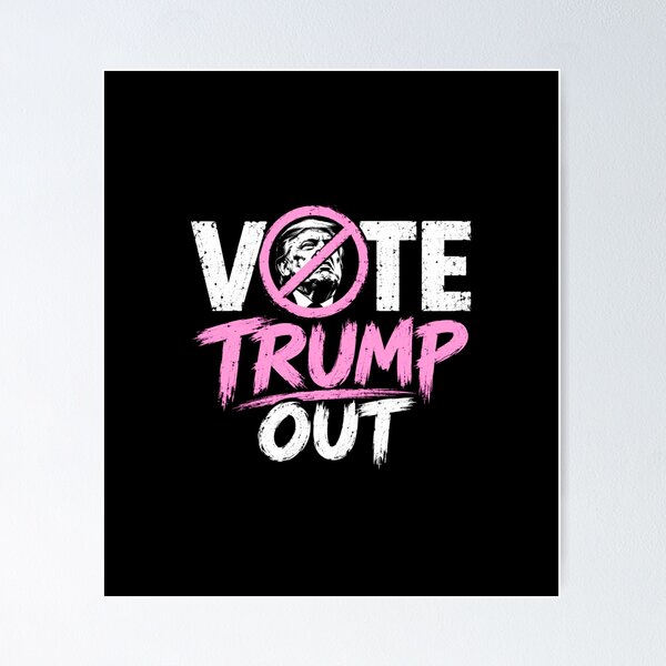 Item preview, Vote Trump Out – Anti Trump Election Protest designed and sold by TEEJAMBOREE.