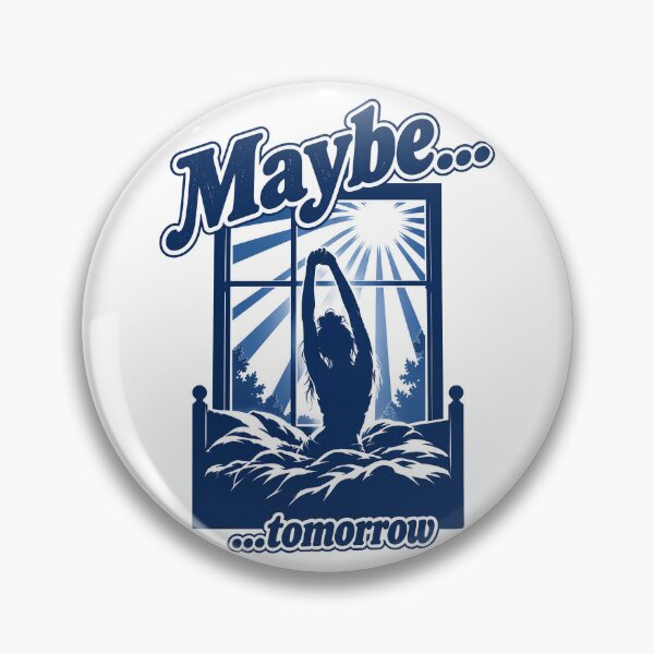 Item preview, Maybe tomorrow designed and sold by East-Blue-Cat.