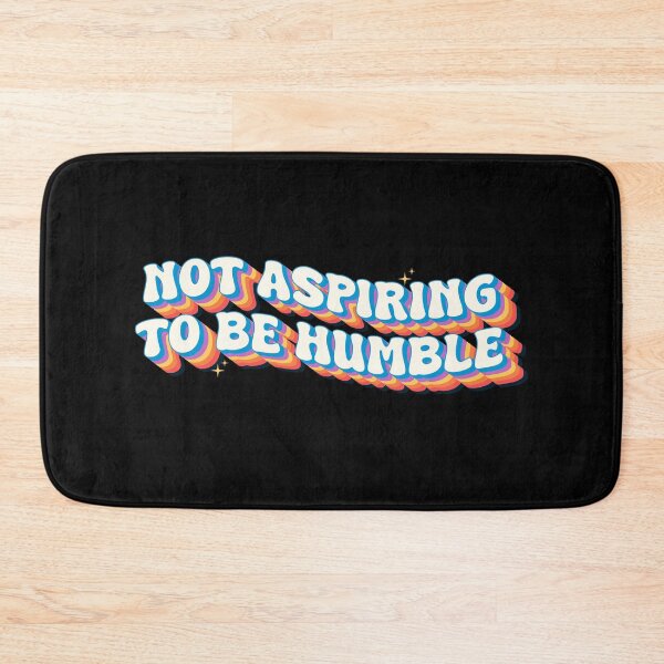 Item preview, Not Aspiring To Be Humble – Retro Bold Typography Confidence Statement designed and sold by Chonkz.