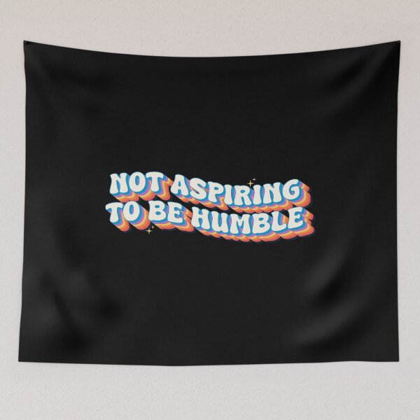 Item preview, Not Aspiring To Be Humble – Retro Bold Typography Confidence Statement designed and sold by Chonkz.