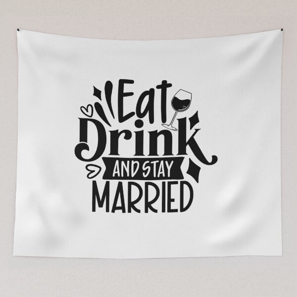 Item preview, Eat Drink And Stay Married designed and sold by tellit24seven.
