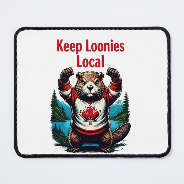 Item preview, Keep Loonies Local - Beaver designed and sold by Flowercita.