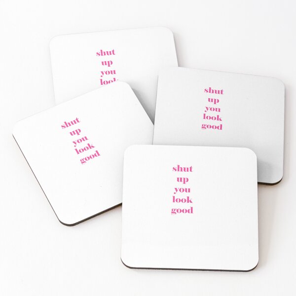 Item preview, shut up you look good designed and sold by Kasia1987t.