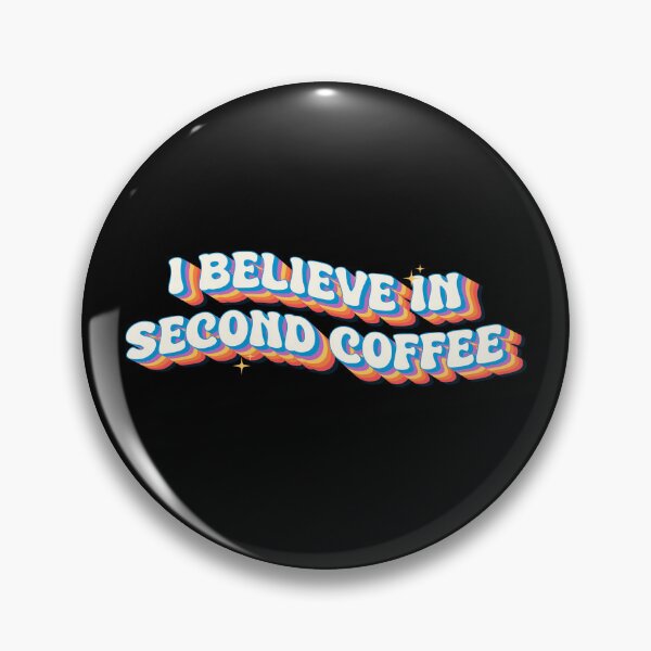 Item preview, I Believe in Second Coffee Retro Vintage Coffee Lover Typography designed and sold by Chonkz.