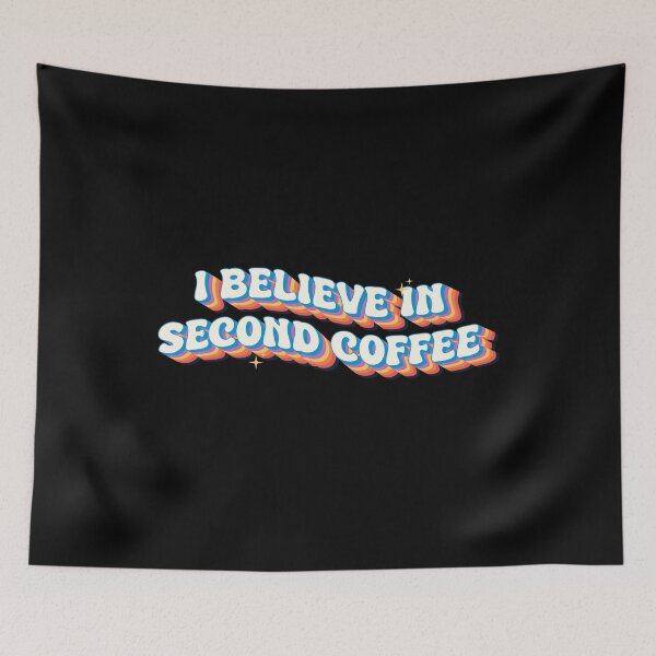 Item preview, I Believe in Second Coffee Retro Vintage Coffee Lover Typography designed and sold by Chonkz.
