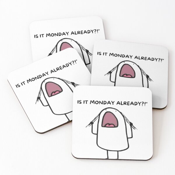 Item preview, Is it Monday Already Funny Relatable Sarcastic Meme designed and sold by OumaAL.