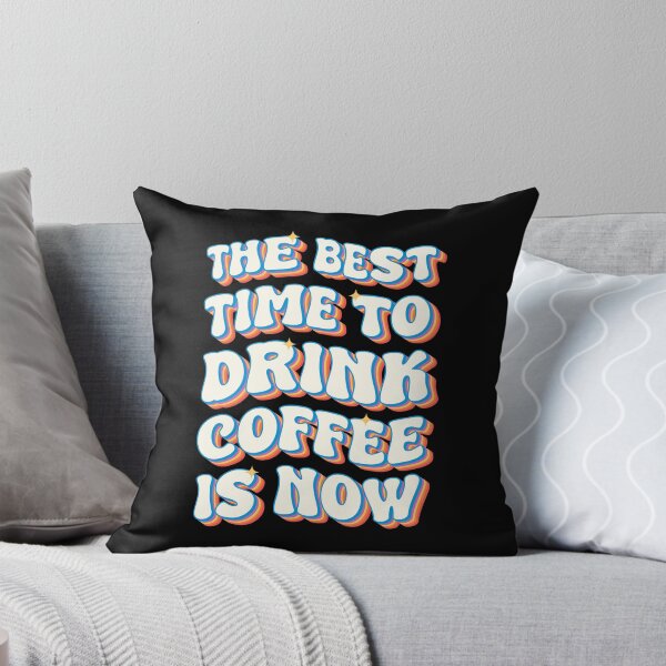 Item preview, The Best Time to Drink Coffee Is Now – Retro Coffee Lover Vintage Typography designed and sold by Chonkz.