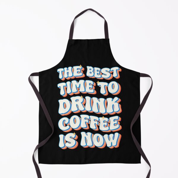 Item preview, The Best Time to Drink Coffee Is Now – Retro Coffee Lover Vintage Typography designed and sold by Chonkz.