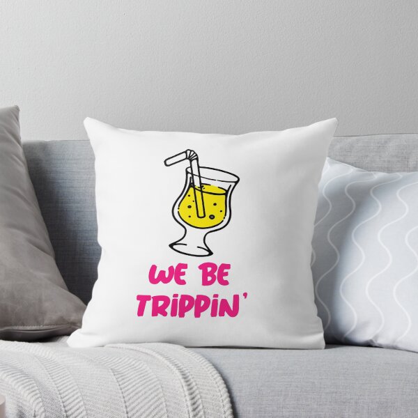 Item preview, We be Trippin' designed and sold by CreationsbYKz.