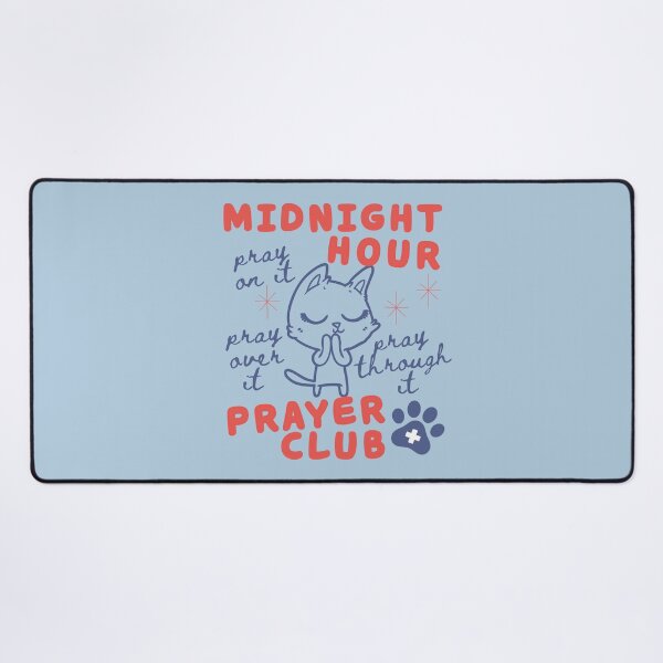 Item preview, Pray On It Over It Through It, Prayer Club Midnight Hour Watchman, Cute Cat Praying designed and sold by Forevermore.