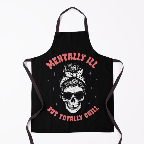 Item preview, Mentally ill but totally chill - skull girl designed and sold by Chonkz.