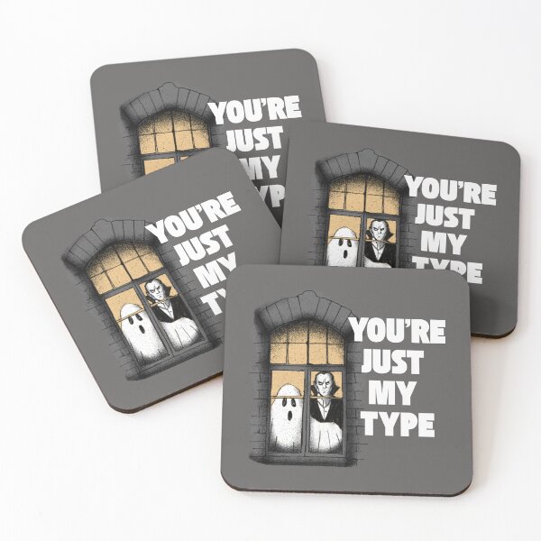 Item preview, You're Just My Type Vampire Dracula Funny Spooky Quote designed and sold by harryordinary.