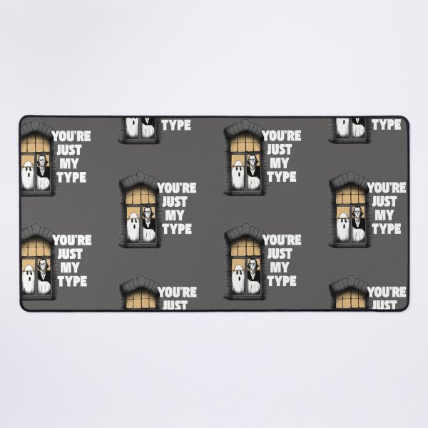 Item preview, You're Just My Type Vampire Dracula Funny Spooky Quote designed and sold by harryordinary.