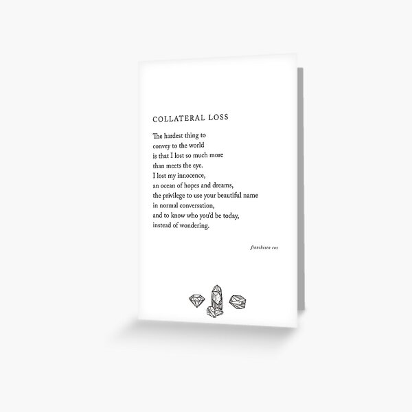 Collateral Loss Greeting Card
