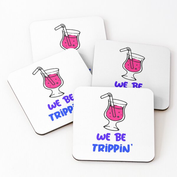 Item preview, We be Trippin' designed and sold by CreationsbYKz.
