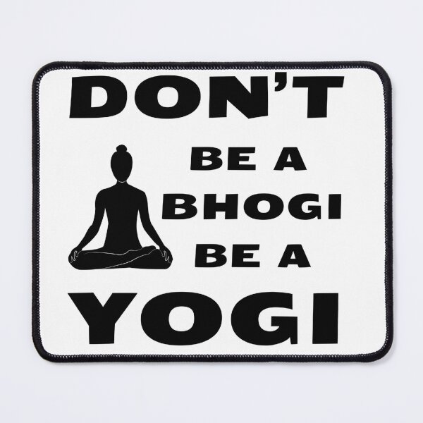 Item preview, Don’t Be a Bhogi, Be a Yogi | Spiritual Yoga & Indian Philosophy Text Art designed and sold by 22k Lab Studio.
