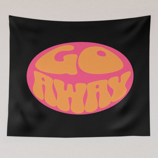 Item preview, Go Away Retro Psychedelic Circle Typography designed and sold by FaeryNuff.