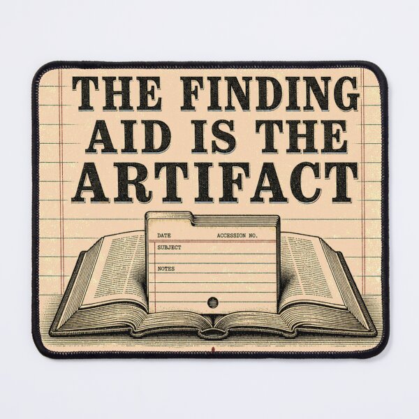 Item preview, The Finding Aid Is The Artifact Archive Emblem designed and sold by BoosterShop.